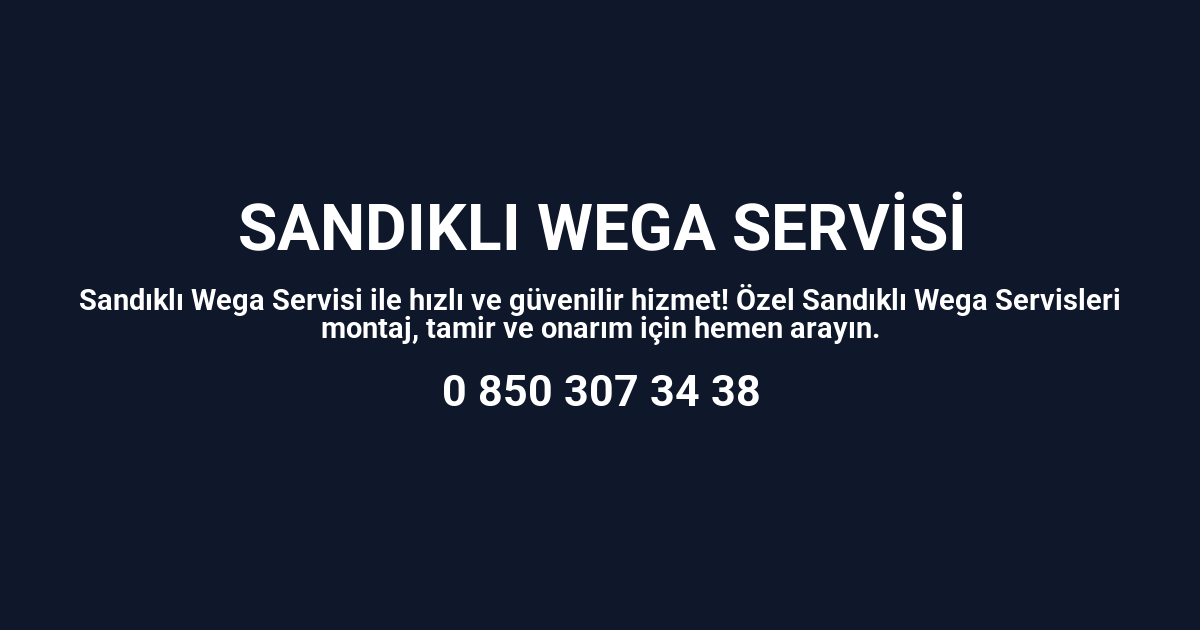 Sandıklı Wega Servisi